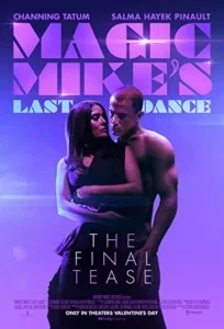 دانلود فیلم مایک جادویی 3 آخرین رقص Magic Mikes Last Dance 2023