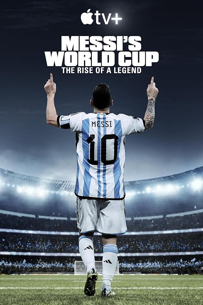 دانلود مستند جام جهانی مسی: ظهور یک افسانه Messi’s World Cup: The Rise of a Legend